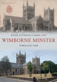 Abbildung von: Wimborne Minster Through Time - Amberley Publishing