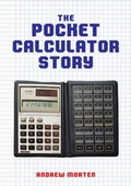 Bild: The Pocket Calculator Story - Amberley Publishing