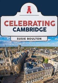 Bild: Celebrating Cambridge - Amberley Publishing