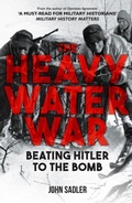 Bild: The Heavy Water War - Amberley Publishing