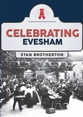 Cover: Celebrating Evesham - Amberley Publishing