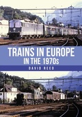 Cover: Trains in Europe in the 1970s - Amberley Publishing