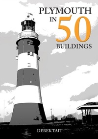 Abbildung von: Plymouth in 50 Buildings - Amberley Publishing