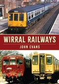 Cover: Wirral Railways - Amberley Publishing