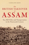 Bild: The British Takeover of Assam - Amberley Publishing