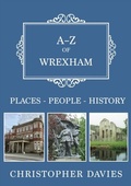 Bild: A-Z of Wrexham - Amberley Publishing