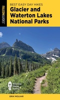 Cover: Best Easy Day Hikes Glacier and Waterton Lakes National Parks - Falcon Guides