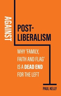 Enlarge image Cover: Against Post-Liberalism - Wiley