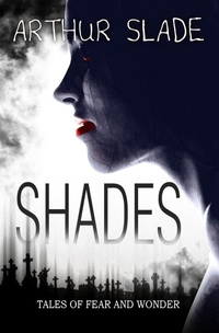 Enlarge image Cover: Shades - Arthur Slade