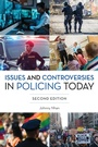 Cover: Issues and Controversies in Policing Today - Rowman & Littlefield Publishers