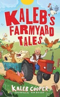 Cover: Kaleb's Farmyard Tales: Escaping Animals and Runaway Tractors - Wren & Rook