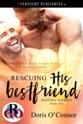 Cover: Rescuing His Best Friend (Dating Games, #2) - evernightpublishing