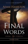 Cover: Final Words From the Cross Leader's Guide - Abingdon Press