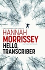 Cover: Hello, Transcriber - Bedford Square Publishers