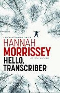 Enlarge image Cover: Hello, Transcriber - Bedford Square Publishers