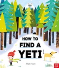 Cover: How to Find a Yeti - Nosy Crow Ltd