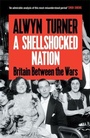Cover: A Shellshocked Nation - Profile Books Ltd