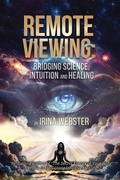 Cover: Remote Viewing : Bridging Science, Intuition and Healing - Inspiring Publishers / ASPG