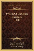 Cover: System Of Christian Theology (1890) - Kessinger Publishing