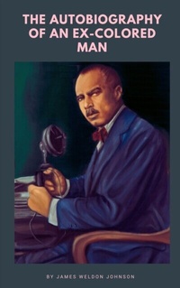 Abbildung von: The Autobiography of an Ex-Colored Man - Zenith Crescent Moon Press
