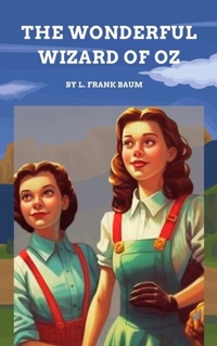 Abbildung von: The Wonderful Wizard of Oz - Zenith Crescent Moon Press