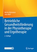 Cover: Betriebliche Gesundheitsf&ouml;rderung in der Physiotherapie und Ergotherapie - Springer
