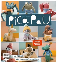 Abbildung von: Pica Pau - Die große Häkelfreunde-Sammlung - Edition Michael Fischer / EMF Verlag