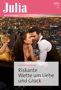 Cover: Riskante Wette um Liebe und Gl&uuml;ck - CORA Verlag