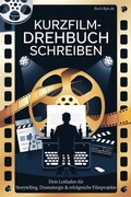 Cover: Kurzfilm - Drehbuch schreiben - epubli