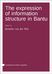 Enlarge image Cover: The expression of information structure in Bantu - Language Science Press