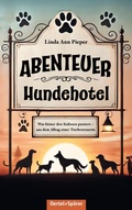 Bild: Abenteuer Hundehotel - Oertel u. Spörer