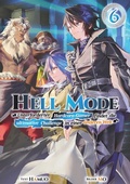 Cover: Hell Mode: Unterforderter Hardcore-Gamer findet die ultimative Challenge in einer anderen Welt (Light Novel): Band 6 - JNC Nina