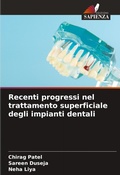 Cover: Recenti progressi nel trattamento superficiale degli impianti dentali - Edizioni Sapienza