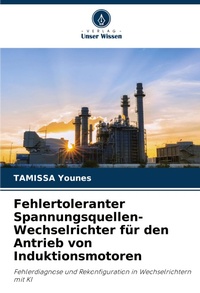Abbildung von: Fehlertoleranter Spannungsquellen-Wechselrichter fuer den Antrieb von Induktionsmotoren - Verlag Unser Wissen