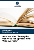 Cover: Analyse der Dienstguete von VPN fuer Sprach- und Videoverkehr - Verlag Unser Wissen