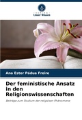 Cover: Der feministische Ansatz in den Religionswissenschaften - Verlag Unser Wissen