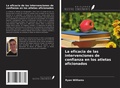 Cover: La eficacia de las intervenciones de confianza en los atletas aficionados - Ediciones Nuestro Conocimiento