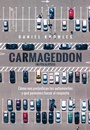 Cover: Carmageddon (Autocalipsis) - CAPITÁN SWING LIBROS