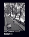 Cover: Todd Webb: Paris, A Love Story 1945-1952 - Damiani