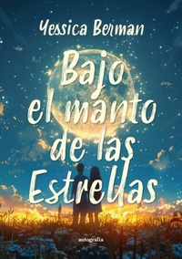 Abbildung von: Bajo el manto de las estrellas - Editorial Autografía
