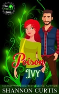 Cover: Poison Ivy (Were Magic Happens, #2) - Shannon Curtis