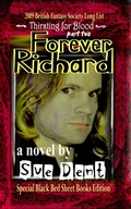 Cover: Forever Richard Special Black Bed Sheet Books Edition (Thirsting for Blood, #2) - Black Bed Sheet Books