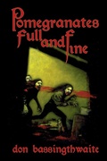 Cover: Pomegranates Full and Fine - Crossroad Press