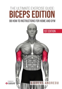 Enlarge image Cover: The Ultimate Exercise Guide: Biceps Edition 88 How-to Instructions for Home and Gym (The Ultimate Fitness & Workout Exercise Guide, #0) - Exercise Animatic