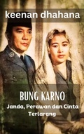 Bild: Bung Karno: Janda, Perawan dan Cinta Terlarang - Dhahana Digital Corps