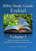 Cover: Bible Study Guide: Ezekiel Volume 1 - Andrew J. Lamont-Turner