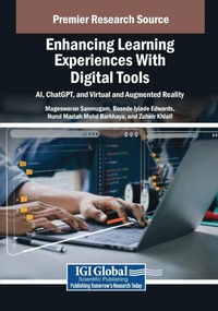 Enlarge image Cover: Enhancing Learning Experiences With Digital Tools: AI, ChatGPT, and Virtual and Augmented Reality - Information Science Publishing