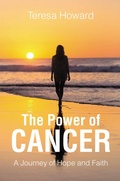 Cover: The Power of Cancer - Christian Faith Publishing, Inc.