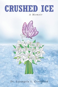 Abbildung von: Crushed Ice - Christian Faith Publishing, Inc.