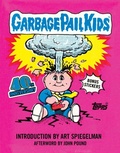 Cover: Garbage Pail Kids: 40th Anniversary Edition - Abrams Comicarts